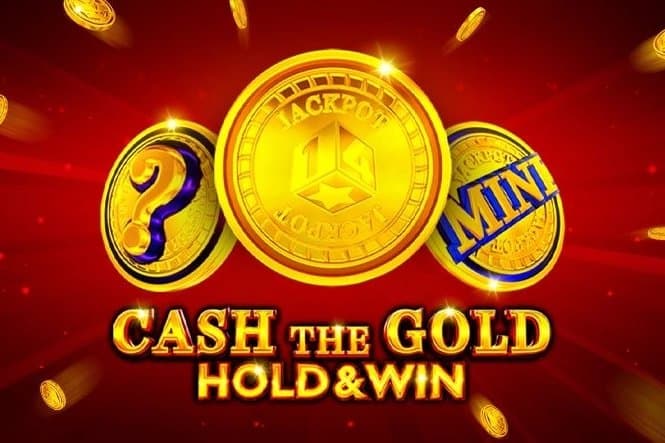 Cash The Gold Hold & Win slot game by 1spin4win