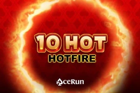 10 Hot HOTFIRE slot game by AceRun