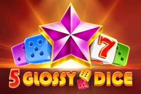 5 Glossy Dice slot game by Amusnet