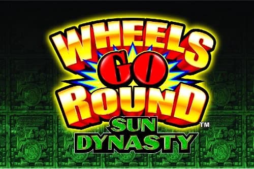 Wheels Go Round Sun Dynasty slot game by Aruze Gaming