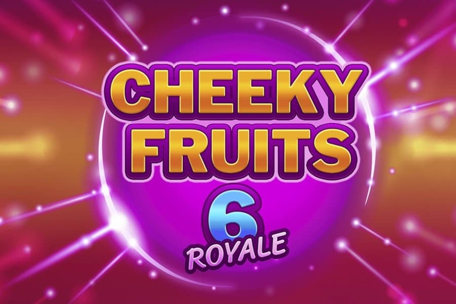 Cheeky Fruits 6 Royale slot game by Atomic City