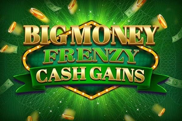 Big Money Frenzy Cash Gains slot game by Blueprint Gaming