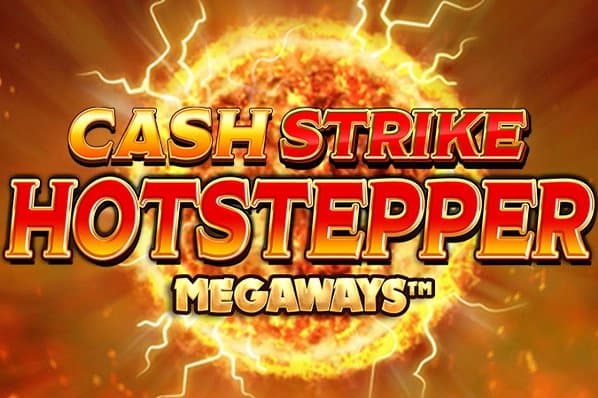 Cash Strike Hotstepper Megaways slot game by Blueprint Gaming