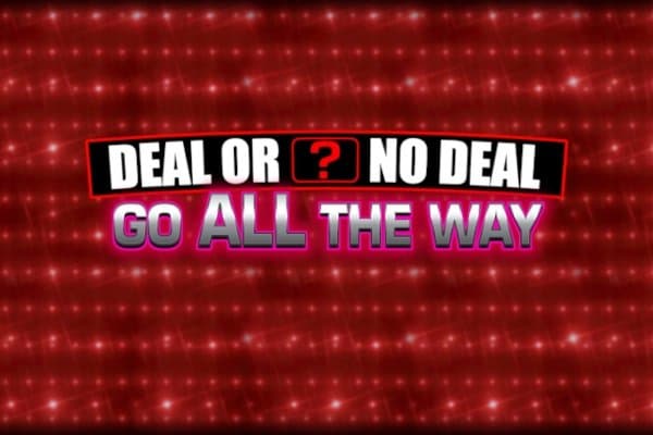 Deal or No Deal Go All The Way slot game by Blueprint Gaming
