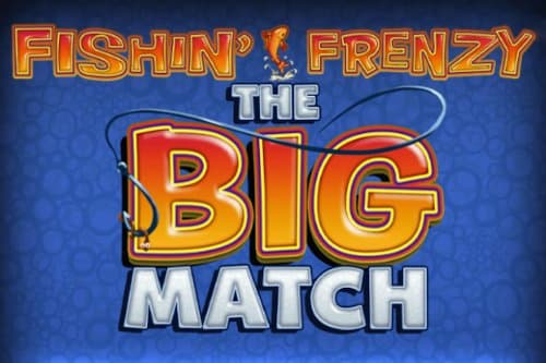 Fishin Frenzy The Big Match slot game by Blueprint Gaming