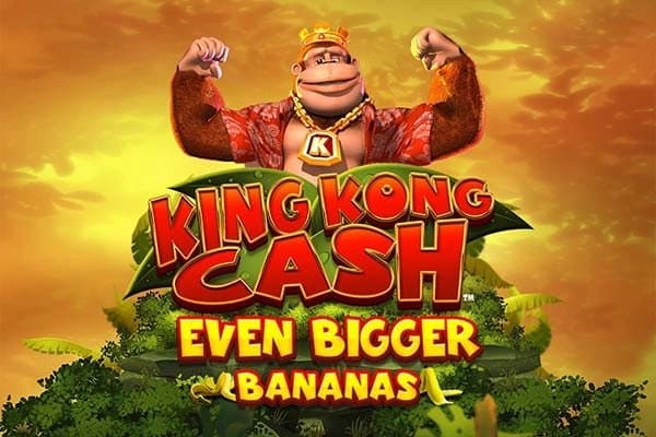 King Kong Cash Even Bigger Bananas slot game by Blueprint Gaming