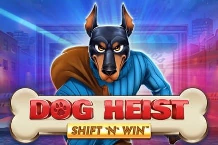 Dog Heist Shift 'N' Win slot game by Booming Games
