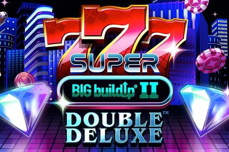 777 Super BIG BuildUp II Double Deluxe slot game by Crazy Tooth Studio
