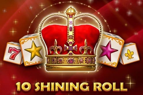 10 Shining Roll slot game by EGT Digital