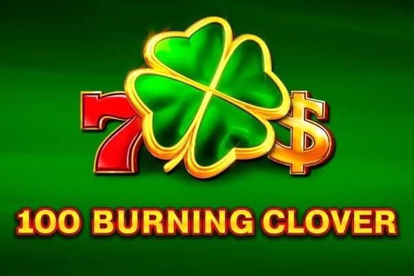 100 Burning Clover slot game by EGT Digital