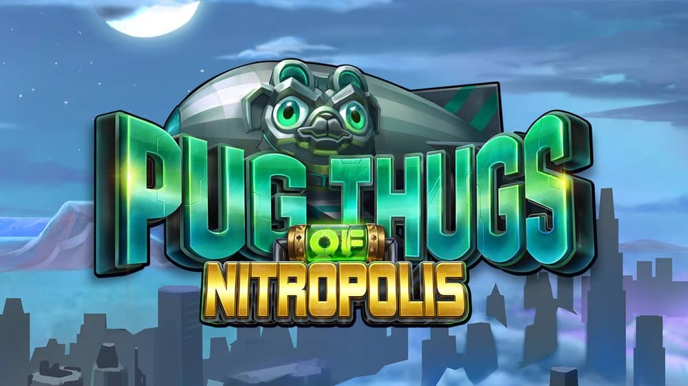 Pug Thugs of Nitropolis slot game by ELK Studios