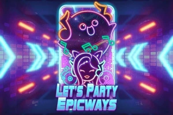 Let's Party Epicways slot game by EpicWin