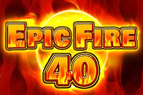 Epic Fire 40 slot game by FAZI