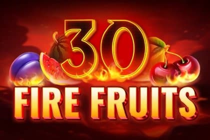 30 Fire Fruits slot game by Felix Gaming