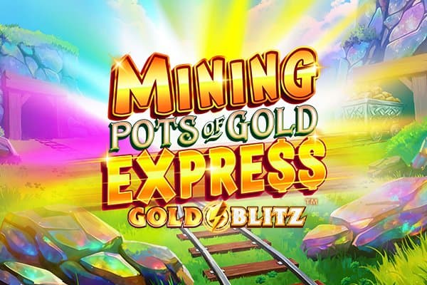 Mining Pots of Gold Express Gold Blitz slot game by Gameburger Studios