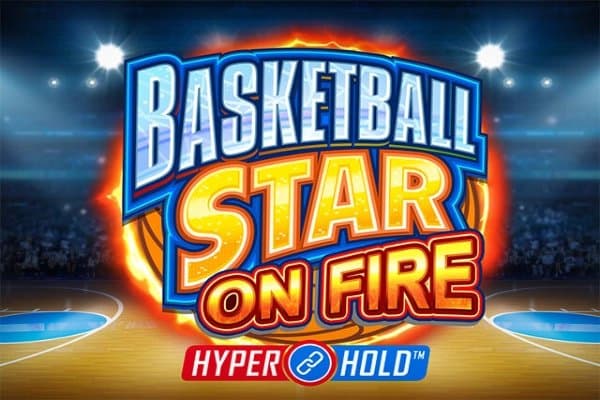 Basketball Star on Fire slot game by Games Global