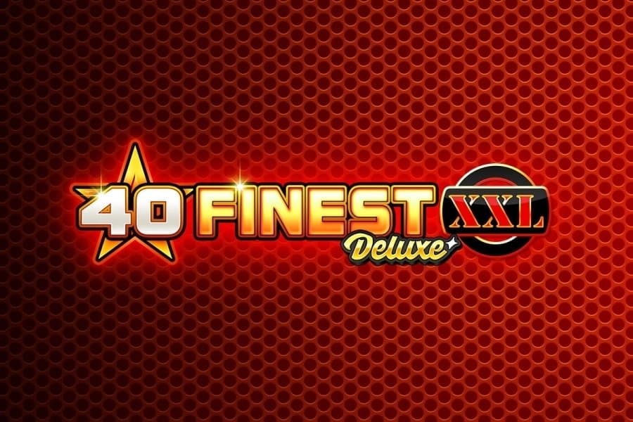 40 Finest XXL Deluxe slot game by Gamomat