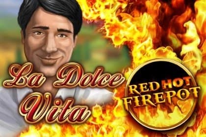 La Dolce Vita Red Hot Firepot slot game by Gamomat