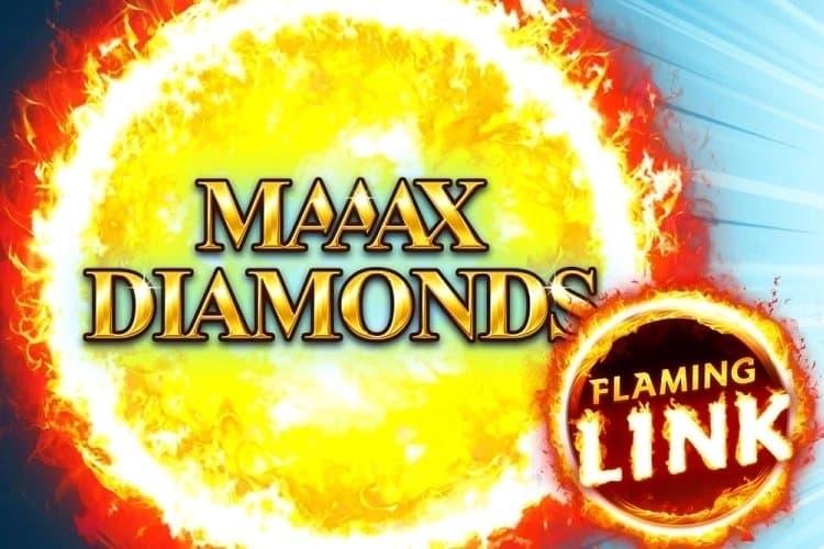 Maaax Diamonds Flaming Link slot game by Gamomat