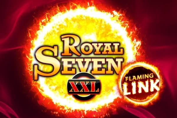 Royal Seven XXL Flaming Link slot game by Gamomat