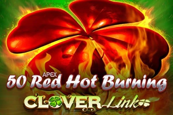 50 Red Hot Burning Clover Link slot game by Greentube