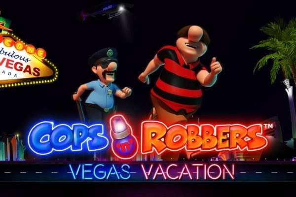 Cops'n'Robbers Vegas Vacation slot game by Greentube