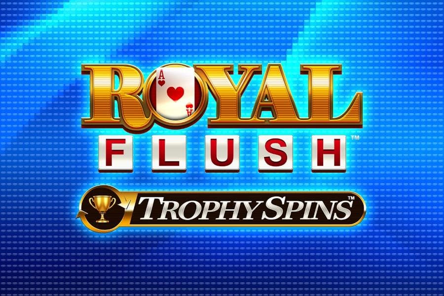 Royal Flush Trophy Spins slot game by Greentube
