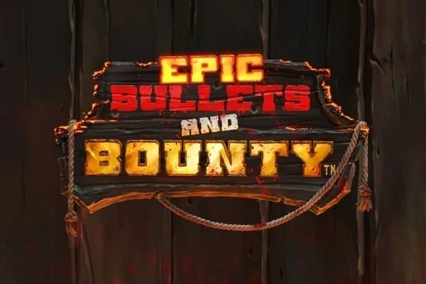 Epic Bullets and Bounty slot game by Hacksaw Gaming