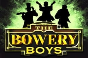 The Bowery Boys slot game by Hacksaw Gaming