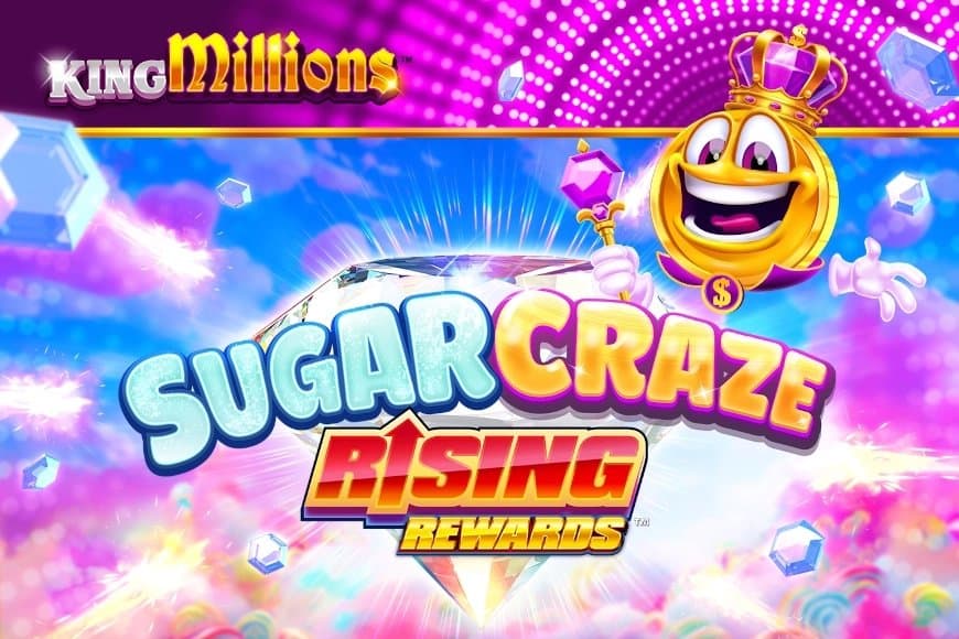 Sugar Craze Rising Rewards King Millions slot game by Hammertime Games