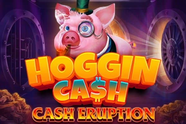 Cash Eruption Hoggin Cash slot game by IGT