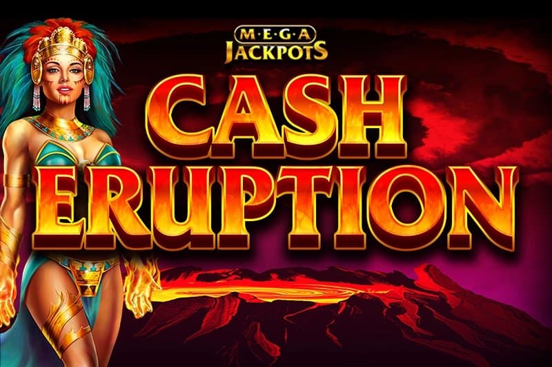 Cash Eruption MegaJackpots slot game by IGT