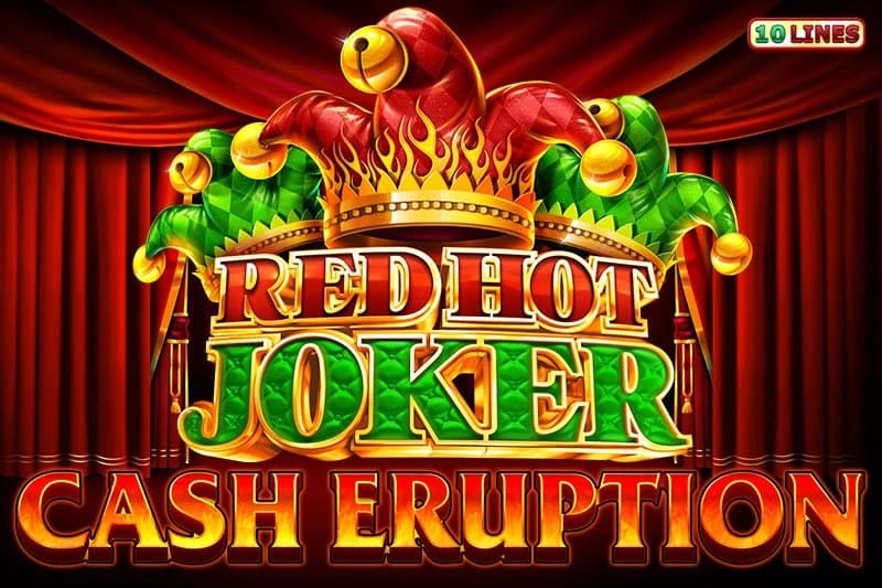 Cash Eruption Red Hot Joker slot game by IGT
