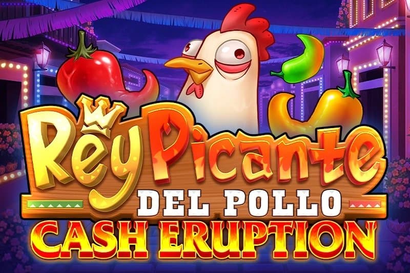 Cash Eruption Rey Picante Del Pollo slot game by IGT