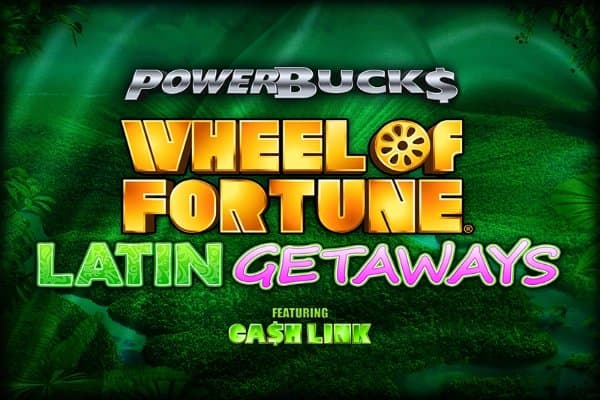 PowerBucks Wheel of Fortune Latin Getaways slot game by IGT
