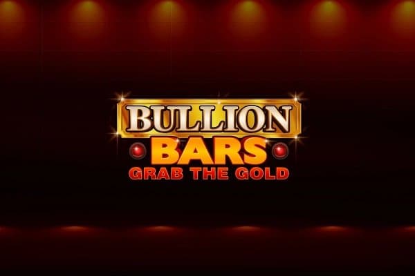 Bullion Bars Grab The Gold slot game by Inspired Gaming