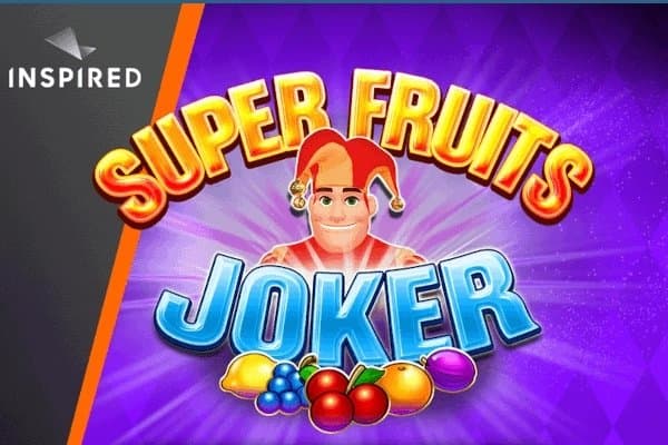 Super Fruits Joker slot game by Inspired Gaming