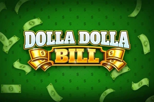 Dolla Dolla Bill slot game by Iron Dog Studio