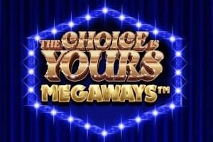 The Choice is Yours Megaways slot game by Iron Dog Studio