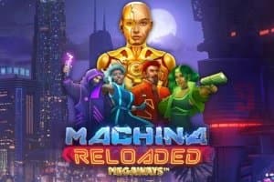 Machina Reloaded Megaways slot game by Kalamba Games