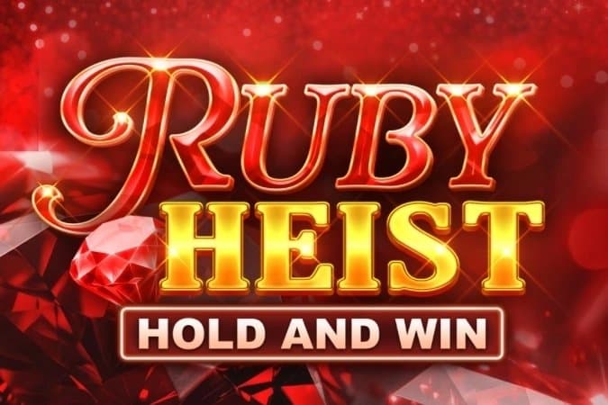 Ruby Heist Hold and Win slot game by Kalamba Games