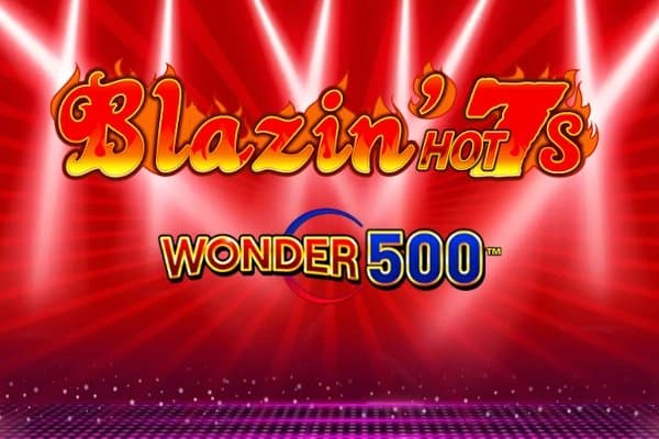 Blazin' Hot 7's Wonder 500 slot game by Light & Wonder