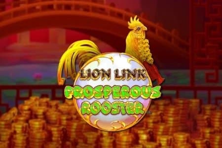 Lion Link Prosperous Rooster slot game by Light & Wonder