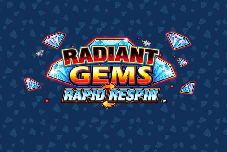 Radiant Gems Rapid Respin slot game by Light & Wonder