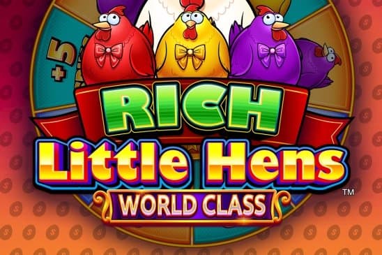 Rich Little Hens World Class slot game by Light & Wonder