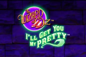 The Wizard of Oz: I’ll Get You My Pretty slot game by Light & Wonder