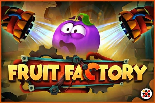 Fruit Factory slot game by Mancala Gaming