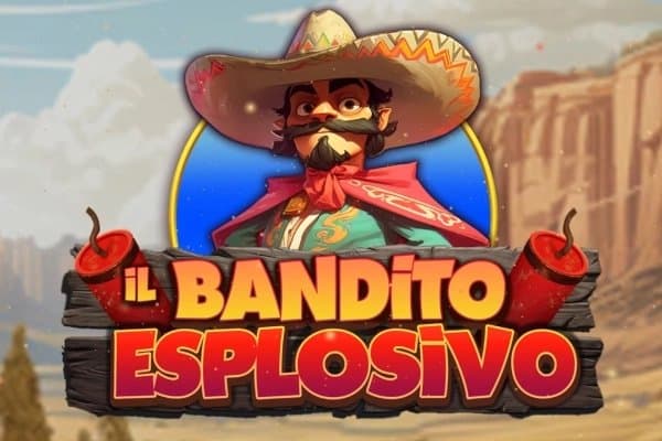 Il Bandito Esplosivo slot game by MGA