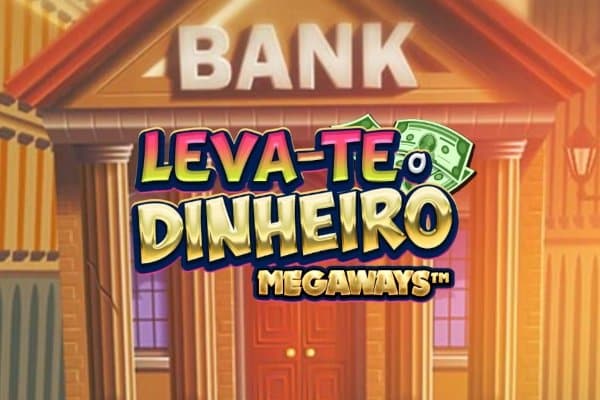 Leva-te o Dinheiro Megaways slot game by MGA