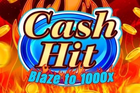 Cash Hit: Blaze to 1000x slot game by Octoplay